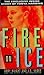 Fire on Ice: The Exclusive ...