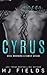 Cyrus by M.J. Fields Cyrus by M.J. Fields