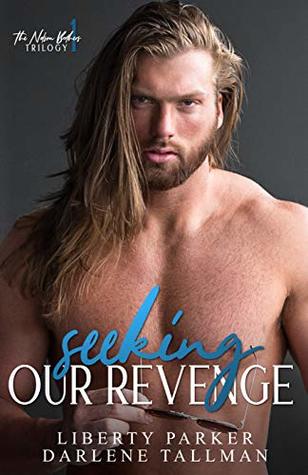 Seeking Our Revenge (Nelson Brothers, #1)