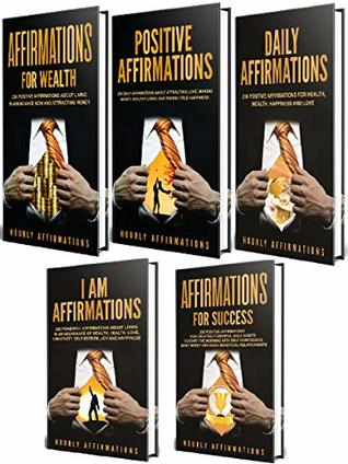 Affirmations: 1000+ Positive and Daily Affirmations for Wealth, Success, Money, Abundance, Health, Love and Positive Thinking