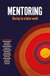 Mentoring: The key to a fairer world Mentoring: The key to a fairer world