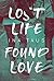Lost Life Found Love by Ina Taus