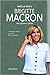 Brigitte Macron. Una donna libera by Maelle Brun