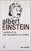 Albert Einstein: A Glimpse of his Life, Philosophy and Science