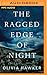 The Ragged Edge of Night by Olivia Hawker