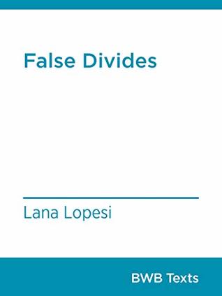 False Divides (BWB Texts Book 70)