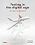 Testing in the digital age by Tom van de Ven