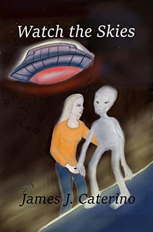 Watch the Skies (Kindle Edition)
