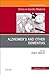 Alzheimer Disease and Other Dementias, An Issue of Clinics in Geriatric Medicine