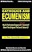 Catholics And Ecumenism by MyCatholicSource Article Re...