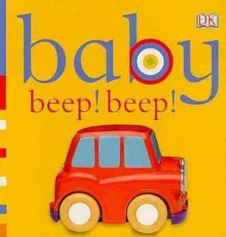 Baby Beep! Beep! (Fun flaps)