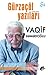 Gürzəçöl Yazıları by Vaqif Səmədoğlu