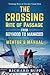 The Crossing Rite of Passage from Boyhood to Manhood by Richard Rupp