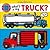 What's in My Truck? (large edition): A slide and find book