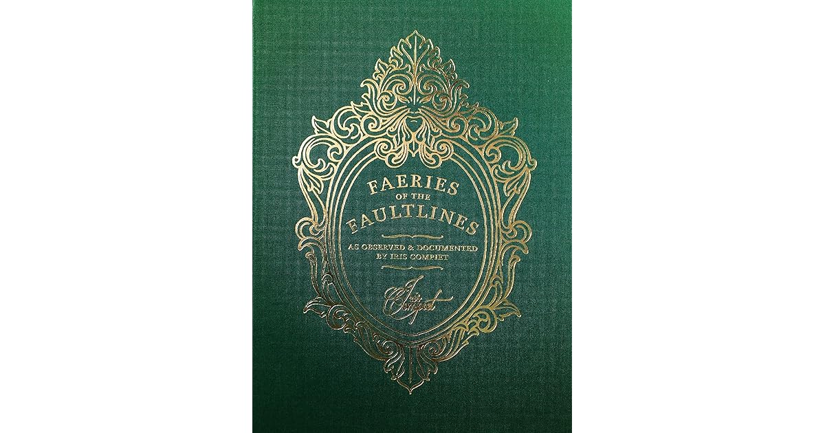 Faeries of the Faultlines by Iris Compiet