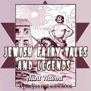 Jewish Fairy Tales and Legends