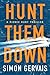 Hunt Them Down (Pierce Hunt, #1)