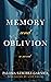 Memory and Oblivion
