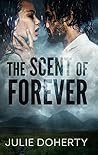 The Scent of Forever by Julie Doherty