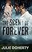 The Scent of Forever by Julie Doherty