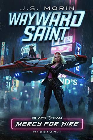 Wayward Saint: Mission 1 (Black Ocean: Mercy for Hire)