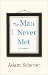 The Man I Never M...