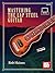 Mastering the Lap Steel Guitar by Rob Haines