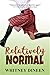 Relatively Normal (Relativity, #1)