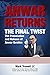 Anwar Returns: The Final Tw...