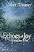 Echoes of Joy: Growing Clos...