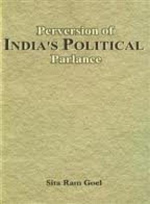 Perversion of India's Political Parlance
