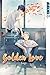 Golden Love (German Edition)