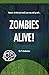 Zombies Alive!