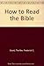How to Read the Bible