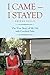 I Came—I Stayed: The True Story of My Life with Cerebral Palsy