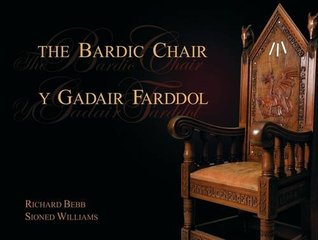 The Bardic Chair - Y Gadair Farddol (English and Welsh Edition)
