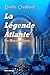 La Légende Atlante by Dimitri Chiabaut
