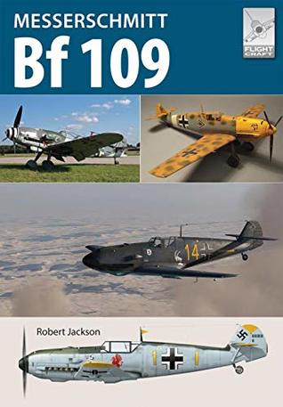 Messerschmitt Bf 109 (FlightCraft Book 14)