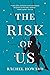 The Risk Of Us