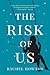 The Risk Of Us