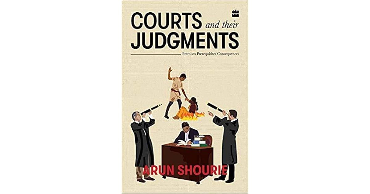 Courts And Their Judgements Premises Prerequisites Consequences By