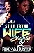 Still Tryna Wife Shawty 2: ...