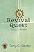Revival Quest by Terry Baxter