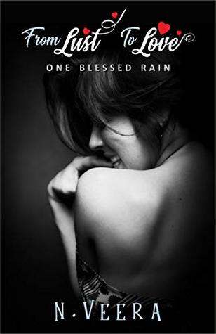From Lust to Love: One Blessed Rain (Kindle Edition)