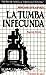 La tumba infecunda