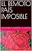 EL REMOTO PAÍS IMPOSIBLE