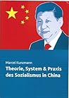 Theorie, System & Praxis des Sozialismus in China Theorie, System & Praxis des Sozialismus in China