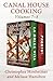 Canal House Cooking Volumes 7–8 by Christopher Hirsheimer