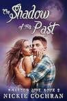 The Shadow of His Past by Nickie Cochran