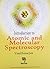 Introduction To Atomic And Molecular Spectroscopy